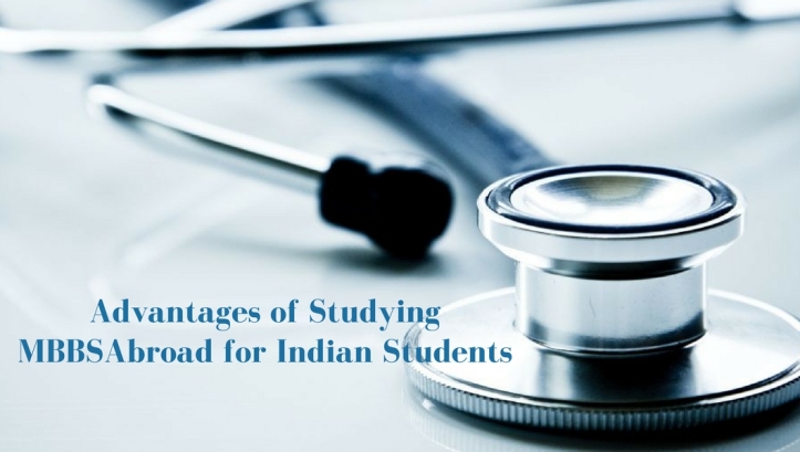 Advantages of Studying MBBS Abroad for Indian Students